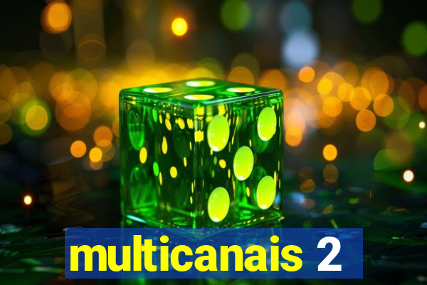 multicanais 2